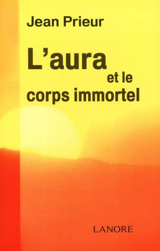 L'aura et le corps immortel
