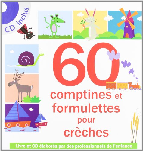 60 comptines et formulettes pour crèche