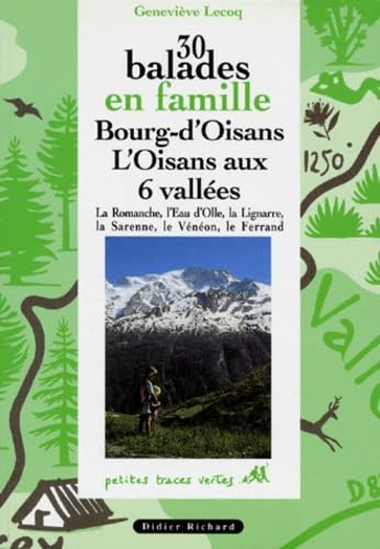 30 balades en famille en Oisans