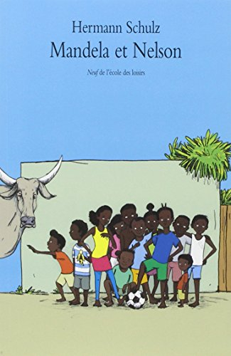 Mandela et Nelson. Vol. 1