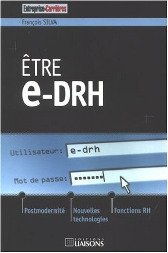 Etre e-DRH : postmodernité, nouvelles technologies et fonctions RH