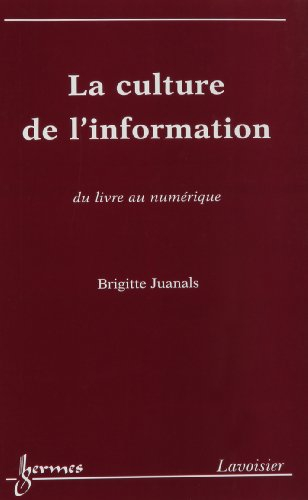La culture de l'information : du livre au numérique