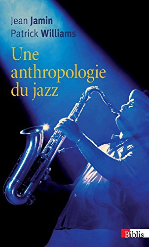 Une anthropologie du jazz