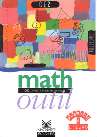 Math outil CE2, cycle 3, 1re année : passage à l'euro