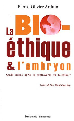 La bioéthique et l'embryon : quels enjeux après la controverse du Téléthon ?