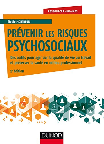 Prévenir les risques psychosociaux : des outils pour agir sur la qualité de vie et préserver la sant