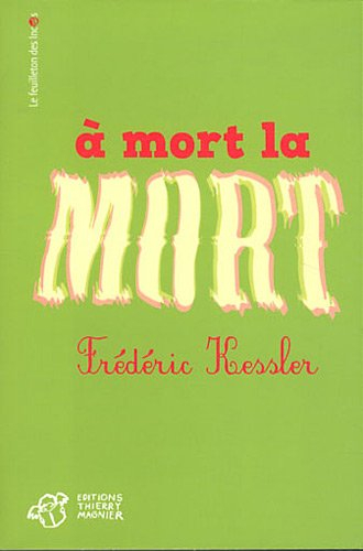 A mort la mort