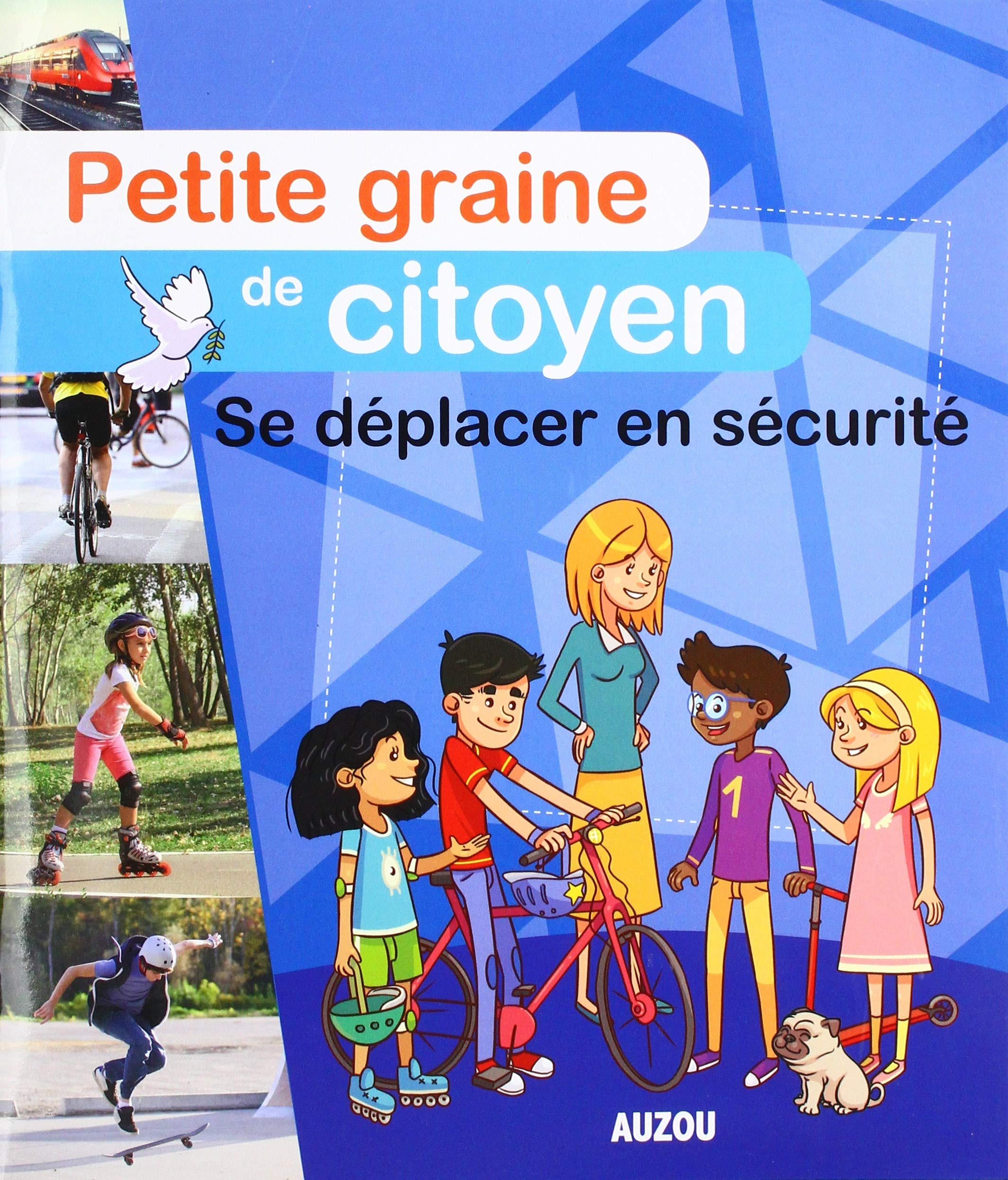 PETITE GRAINE DE CITOYEN - SE DÉPLACER EN SECURITÉ