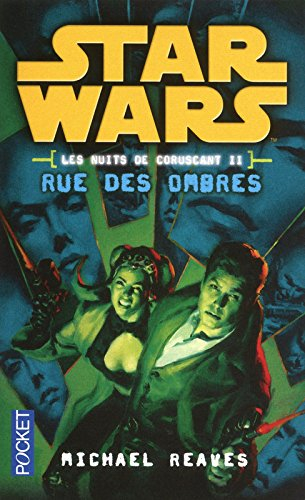 Les nuits de Coruscant. Vol. 2. Rue des ombres