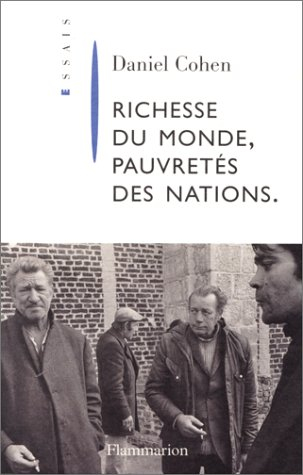 richesse du monde, pauvretes des nations