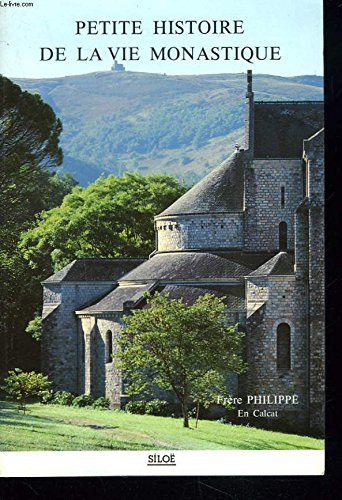 Petite histoire de la vie monastique