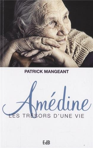 Amédine : les trésors d'une vie