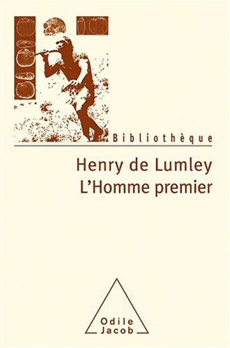 L'homme premier : préhistoire, évolution, culture