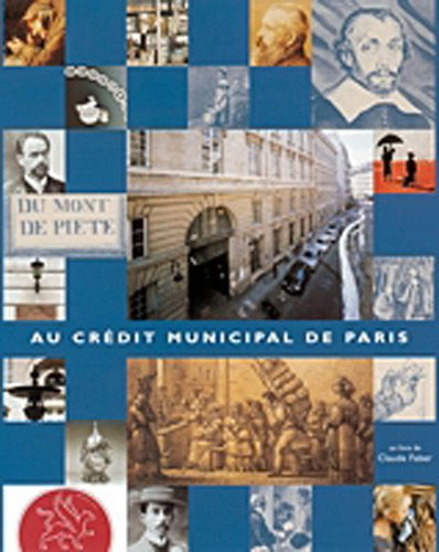 Le Crédit municipal de Paris : du Mont-de-Piété à une banque sociale d'avenir