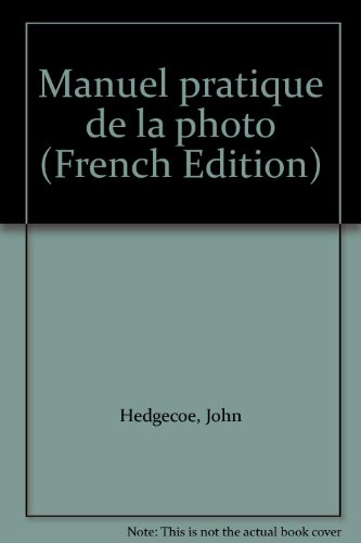 Manuel pratique de la photographie