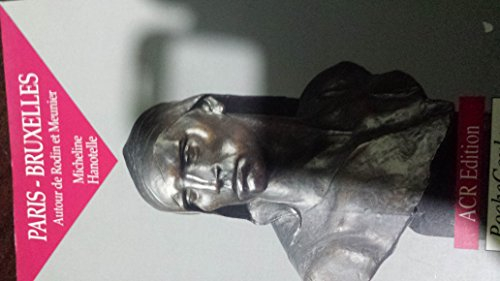 Paris-Bruxelles : autour de Rodin et Meunier