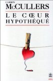 Le coeur hypothéqué