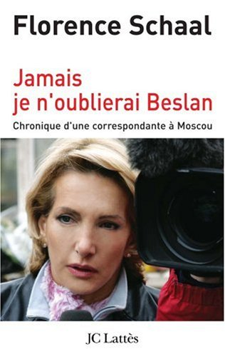 Jamais je n'oublierai Beslan : chronique d'une correspondante à Moscou
