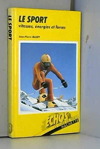 Le sport: Vitesse, énergies et forces