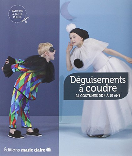 Déguisements à coudre : 24 costumes de 4 à 10 ans