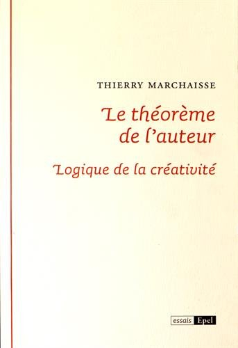 Le théorème de l'auteur : logique de la créativité