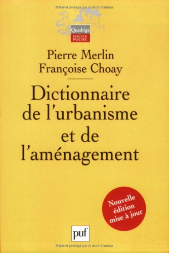 Dictionnaire de l'urbanisme et de l'aménagement