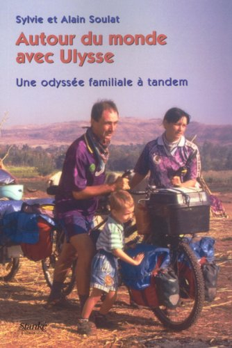 Autour du monde avec Ulysse : odyssée familiale à tandem