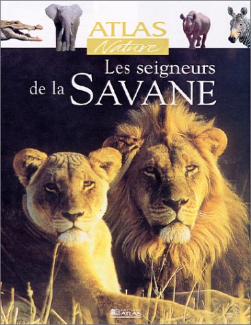 Les seigneurs de la savane