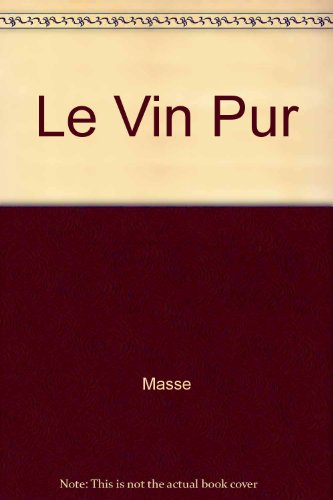 le vin pur