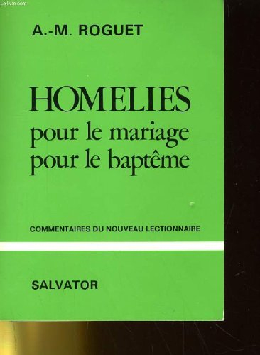 Homélies pour le mariage, pour le baptême : commentaire du nouveau lectionnaire