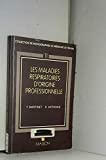 Les maladies respiratoires d'origine professionnelle