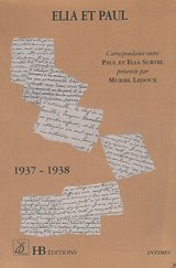 Elia et Paul : correspondance entre Paul et Elia Surtel novembre 1937-juillet 1938