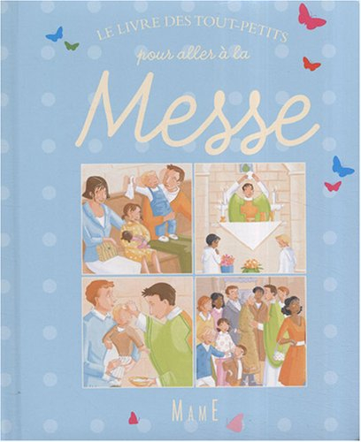 Le livre des tout-petits pour aller à la messe