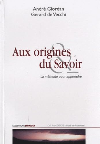 Aux origines du savoir : la méthode pour apprendre