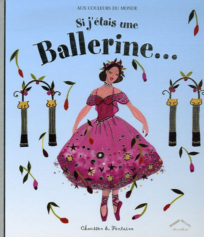 Si j'étais une ballerine...
