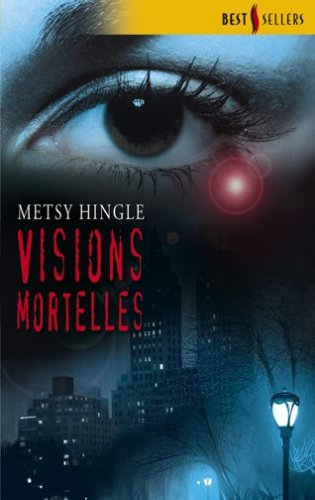Visions mortelles