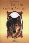 le tarot de sagesse animale : coffret