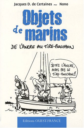Objets de marins : de l'ancre au tire-bouchon