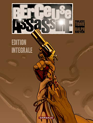 Berceuse assassine : édition intégrale