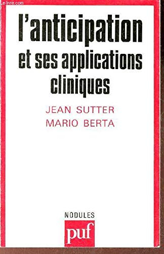 L'Anticipation et ses aplications cliniques