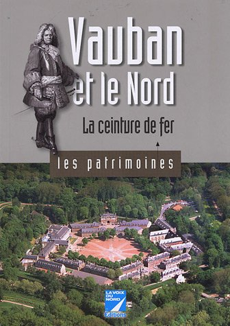 Vauban et le Nord : la ceinture de fer