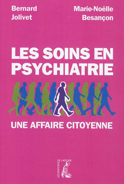 Les soins en psychiatrie : une affaire citoyenne