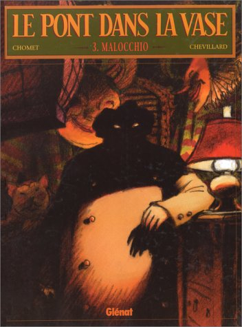 Le pont dans la vase. Vol. 3. Malocchio