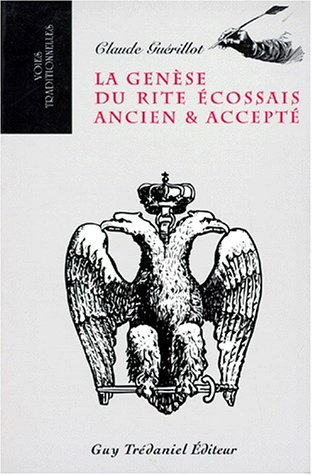 La genèse du rite écossais ancien et accepté