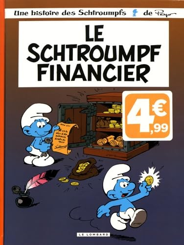 Une histoire des Schtroumpfs. Vol. 16. Le Schtroumpf financier