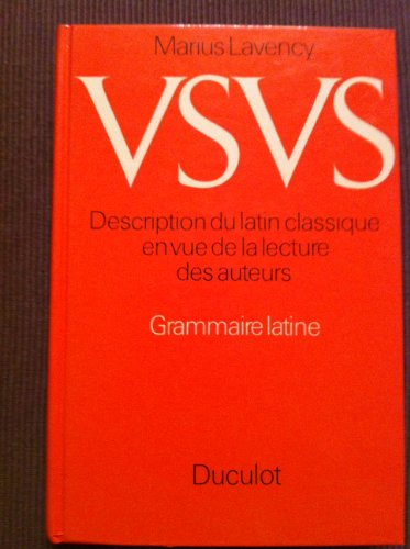 Usus : grammaire latine : description du latin classique en vue de la lecture des auteurs