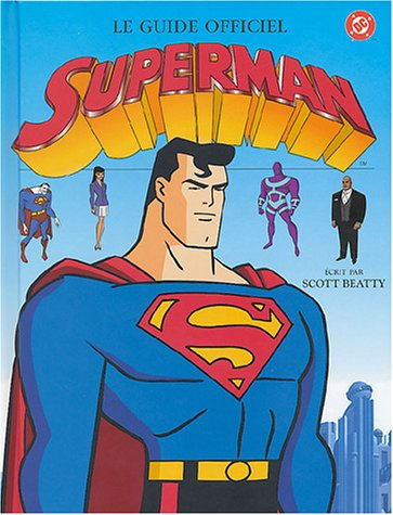 Le guide officiel Superman