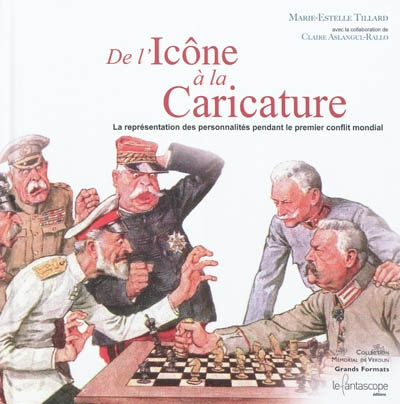 De l'icône à la caricature : la représentation des personnalités pendant le premier conflit mondial