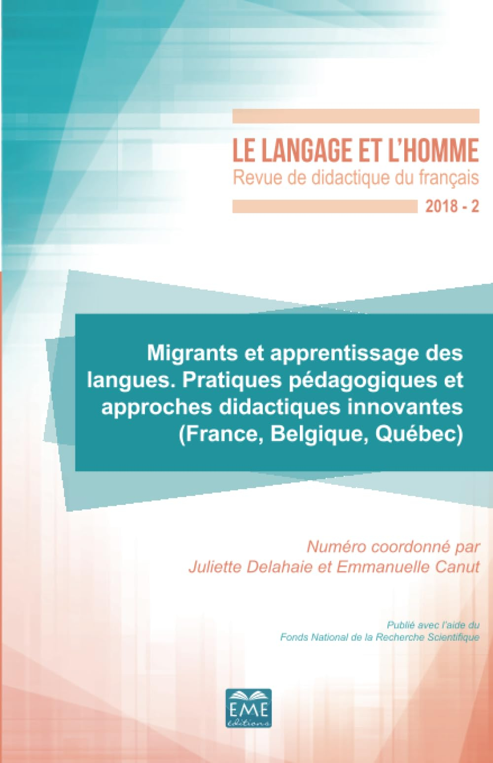 Langage et l'homme (Le), n° 2 (2018). Migrants et apprentissage des langues : pratiques pédagogiques