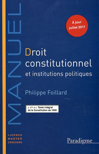 Droit constitutionnel et institutions politiques : manuel 2011-2012